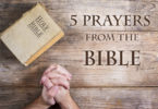 5 Prayers from the Bible