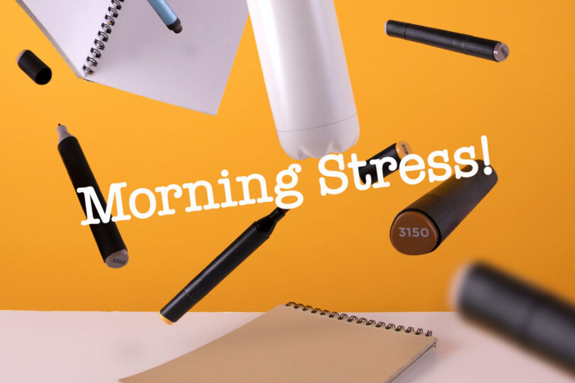 Morning Stress